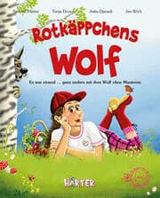 Cover von Rotkäppchens Wolf. Es war einmal ganz anders mit dem Wolf ohne Manieren