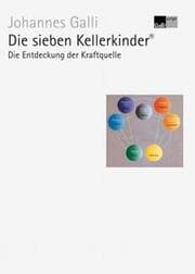 Cover von Die sieben Kellerkinder® 1: Die Entdeckung der Kraftquelle