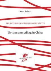 Cover von Der rote Faden durchs Reich der Mitte