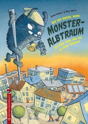 Cover von Wie der riesige, miese Monsteralbtraum ein Kind fand, das ihn zu Ende träumte.