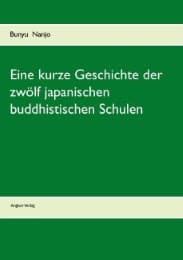 Cover von Eine kurze Geschichte der zwölf japanischen buddhistischen Schulen
