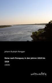 Cover von Reise nach Paraguay in den Jahren 1818 bis 1826