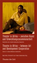 Cover von Theater in Afrika - zwischen Kunst und Entwicklungszusammenarbeit