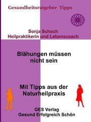 Cover von Blähungen müssen nicht sein- Mit Tipps aus der Naturheilpraxis