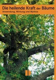 Cover von Die heilende Kraft der Bäume