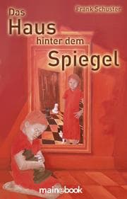 Cover von Das Haus hinter dem Spiegel