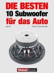 Cover von Die besten 10 Subwoofer für das Auto (Band 2)