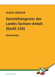 Cover von Gaststättengesetz des Landes Sachsen-Anhalt (GastG LSA) und Nichtraucherschutzgesetz