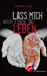 Cover von Lass mich noch einen Tag leben ...