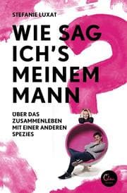 Cover von Wie sag ich's meinem Mann?