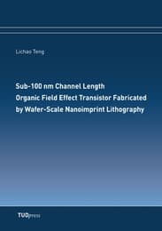 Cover von Sub-100 nm Channel Length Organic Field Effect Transistor Fabricated by Wafer-Scale Nanoimprint Lithography