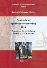 Cover von Elektronische Sprachsignalverarbeitung 2014.Tagungsband der 25.Konferenz, Dresden, 26.- 28.März 2014