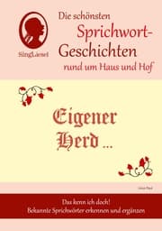 Cover von Eigener Herd ist Goldes wert - Die schönsten Sprichwort-Geschichten rund um Haus und Hof