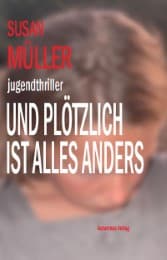 Cover von Und plötzlich ist alles anders