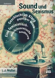 Cover von Sound und Sexismus - Geschlecht im Klang populärer Musik