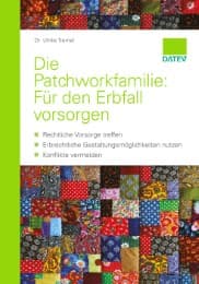 Cover von Die Patchworkfamilie: Für den Erbfall vorsorgen