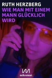 Cover von Wie man mit einem Mann glücklich wird