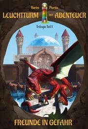 Cover von Leuchtturm der Abenteuer 1 Freunde in Gefahr - Spannende und lustige Fantasy-Kinderbücher ab 10 Jahren für Jungen und Mädchen