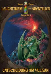 Cover von Leuchtturm der Abenteuer Trilogie 3 Entscheidung am Vulkan (Kinderbuch)