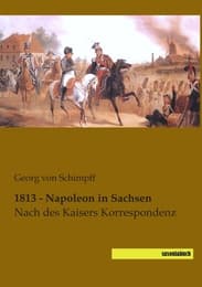 Cover von 1813 - Napoleon in Sachsen