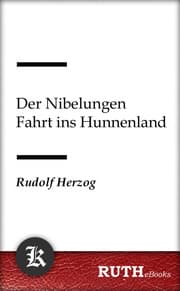 Cover von Der Nibelungen Fahrt ins Hunnenland