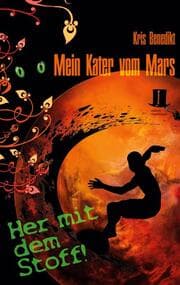 Cover von Mein Kater vom Mars - Her mit dem Stoff!
