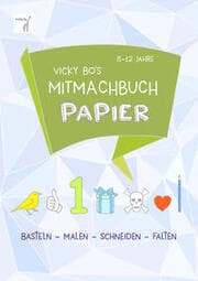 Cover von Vicky Bo's Mitmachbuch Papier