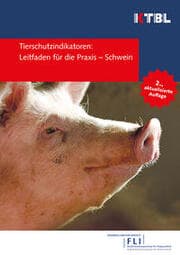 Cover von Tierschutzindikatoren: Leitfaden für die Praxis - Schwein