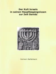 Cover von Der Kult Israels in seinen Hauptbegängnissen zur Zeit Davids
