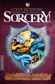 Cover von Sorcery! Die Sieben Schlangen: Ein Fighting-Fantasy Spielbuch von Steve Jackson