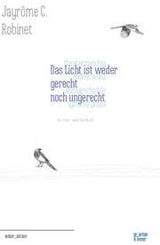 Cover von Das Licht ist weder gerecht noch ungerecht