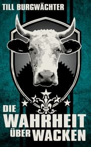 Cover von Die Wahrheit über Wacken