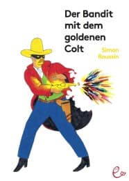 Cover von Der Bandit mit dem goldenen Colt