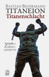 Cover von Titaneion Titanenschlacht - Episoda 2: Kolossansturm