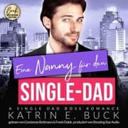 Cover von Eine Nanny für den Single-Dad: A Single Dad Boss Romance