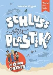 Cover von Die Klima-Checker: Schluss mit Plastik!