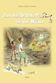 Cover von Das weiße Schiff in der Wüste