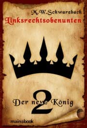 Cover von Linksrechtsobenunten - Band 2: Der neue König