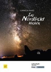 Cover von Ins Nordlicht blicken - Cornelia Franz - Lehrerheft