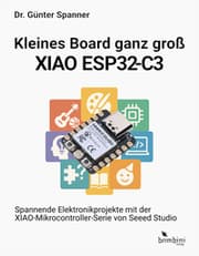 Cover von Kleines Board ganz groß - der XIAO ESP32-C3