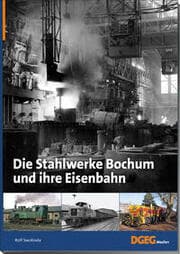 Cover von Die Stahlwerke Bochum und ihre Eisenbahn