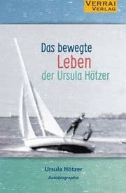 Cover von Das bewegte Leben der Ursula Hötzer