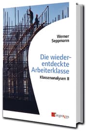Cover von Die wiederentdeckte Arbeiterklasse