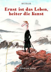 Cover von Ernst ist das Leben, heiter die Kunst