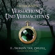 Cover von Versuchung und Vermächtnis, Teil 2: Im Bann der Zweifel