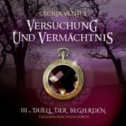 Cover von Versuchung und Vermächtnis, Teil 3: Duell der Begierden