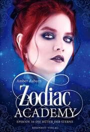 Cover von Zodiac Academy, Episode 16 - Die Hüter der Sterne
