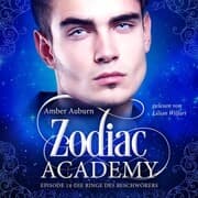 Cover von Zodiac Academy, Episode 14 - Die Ringe des Beschwörers