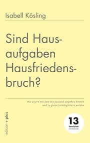 Cover von Sind Hausaufgaben Hausfriedensbruch?
