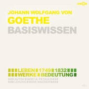 Cover von Johann Wolfgang von Goethe (2 CDs) - Basiswissen